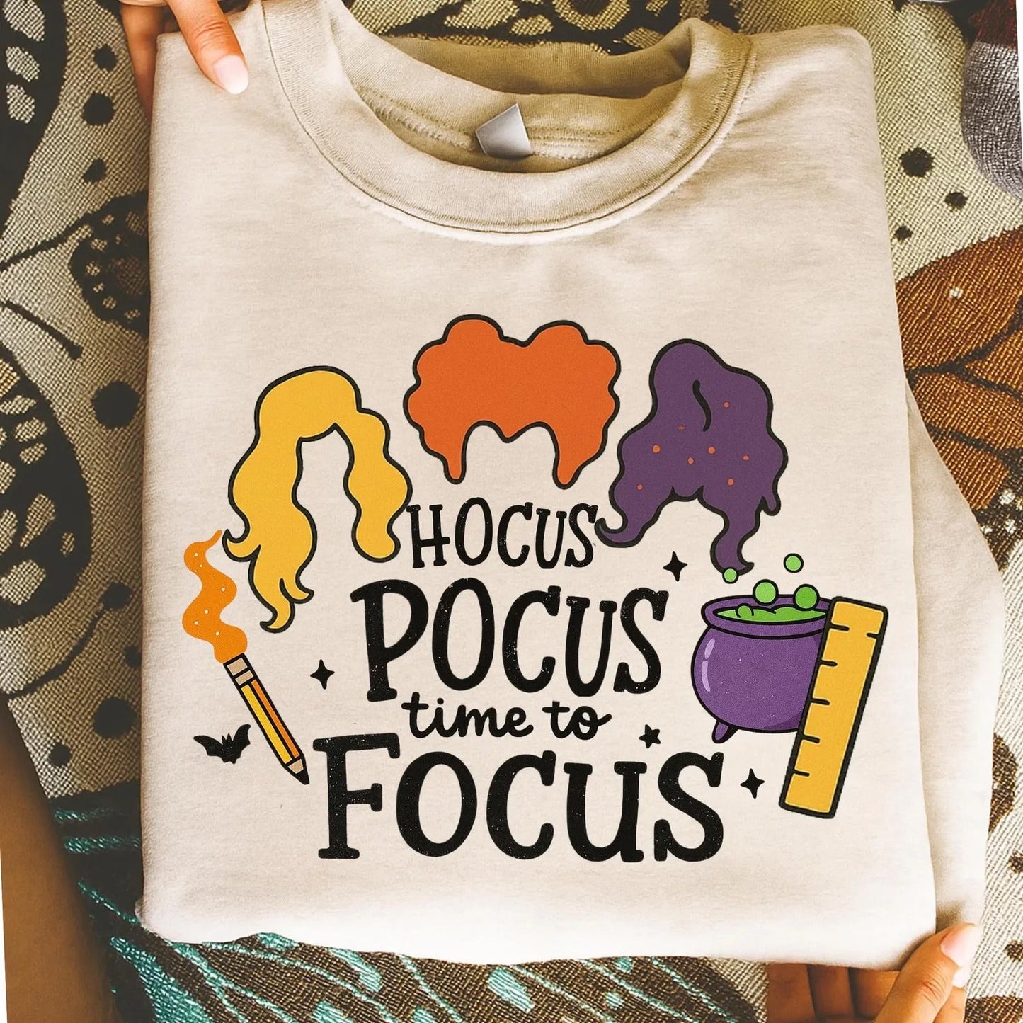 Hocus Pocus Time To Focus Graphic Tee or Sweatshirt 