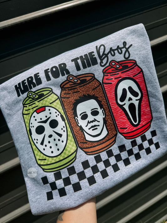 Here For The Boos Tee or Sweatshirt