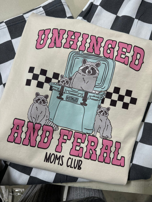 Raccoons Unhinged and Feral Mom Club Raccoon  Tee & Sweatshirt 