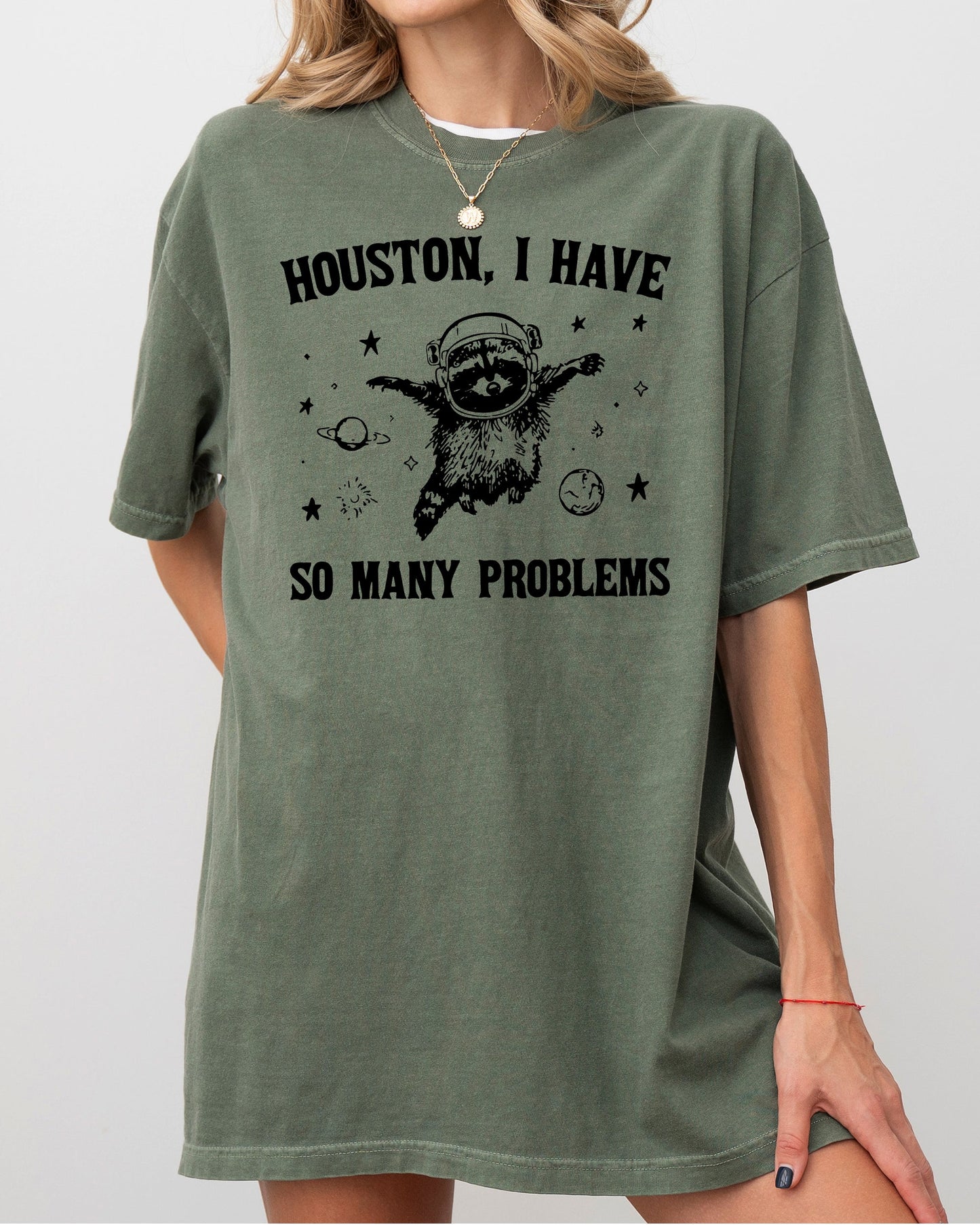 Houston, I Have Many Problems, Raccoon, Astronaut, Outer Space, NASA, Funny, Aesthetic, Meme, Trendy Shirt Comfort Colors T-Shirt
