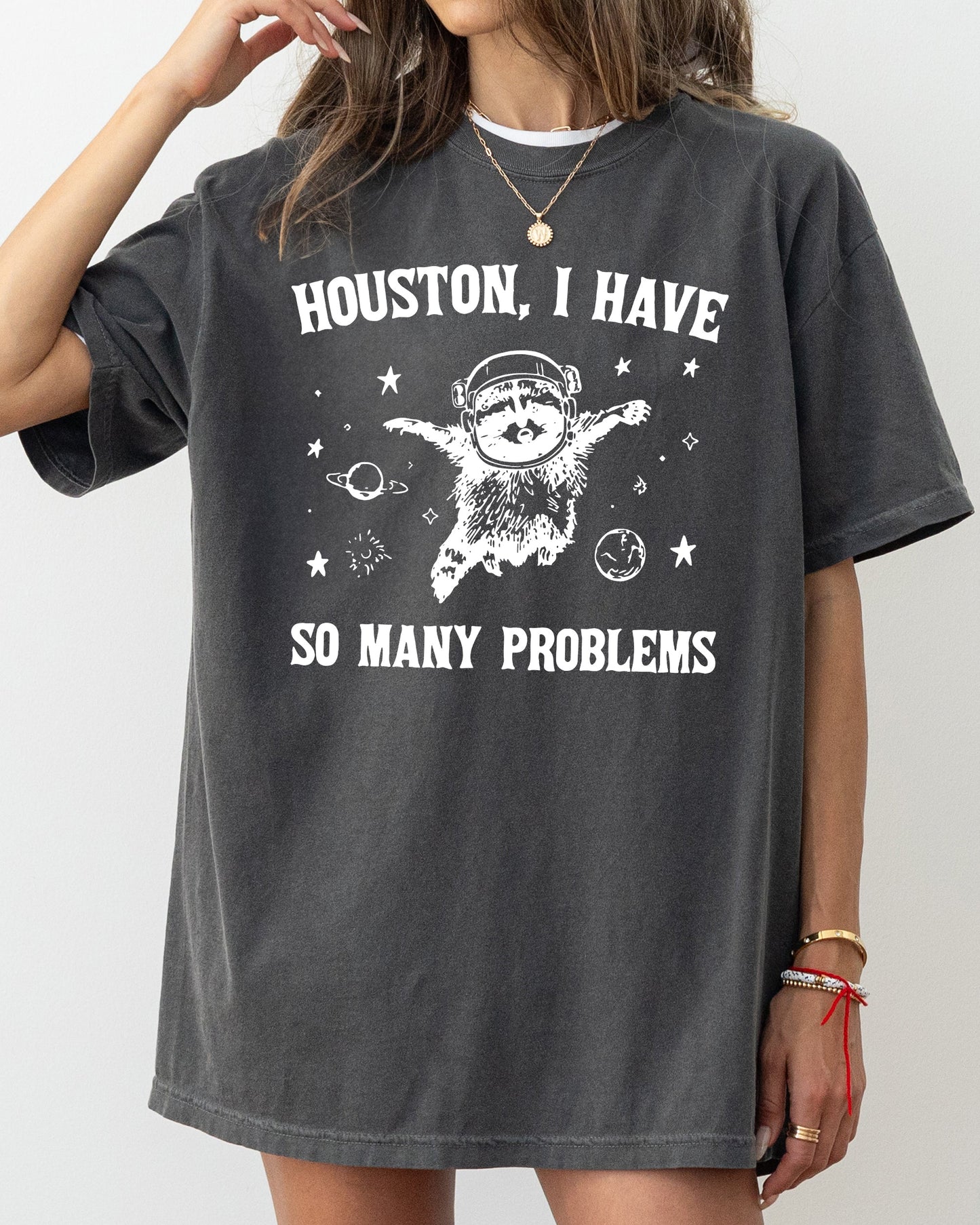 Houston, I Have Many Problems, Raccoon, Astronaut, Outer Space, NASA, Funny, Aesthetic, Meme, Trendy Shirt Comfort Colors T-Shirt