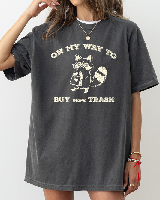 On My Way To Buy More Trash, Raccoon, Shopping, Funny, Aesthetic, Humorous Tshirt Comfort Colors T-Shirt