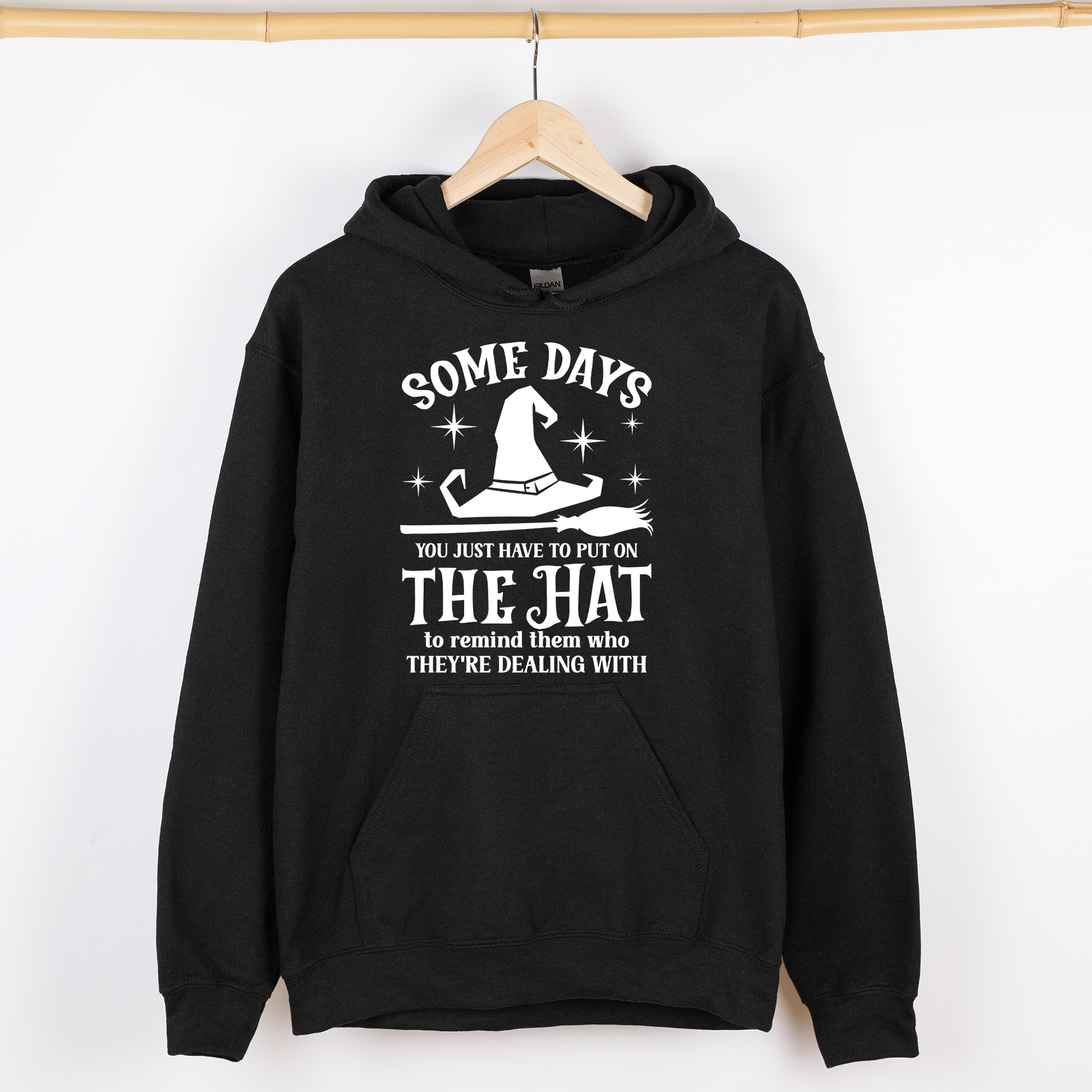 Black Some Days You Have To Put On The Hat, Witch, Halloween, Funny, Sassy, Graphic Hoodie, Hooded Sweatshirt