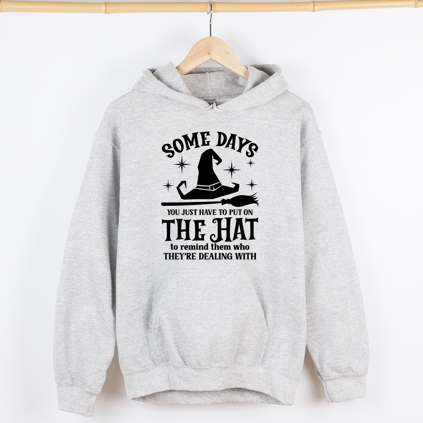 Ash gray Some Days You Have To Put On The Hat, Witch, Halloween, Funny, Sassy, Graphic Hoodie, Hooded Sweatshirt