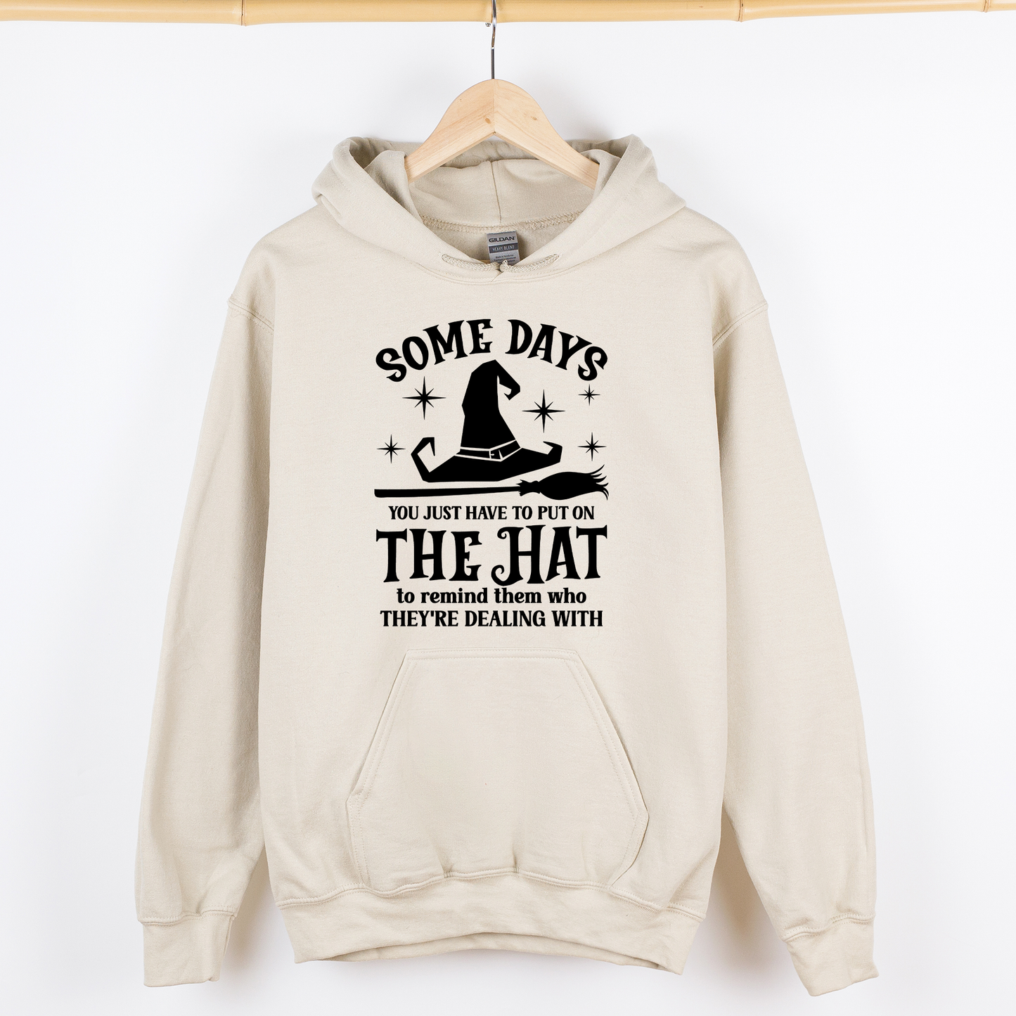 Cream Some Days You Have To Put On The Hat, Witch, Halloween, Funny, Sassy, Graphic Hoodie, Hooded Sweatshirt