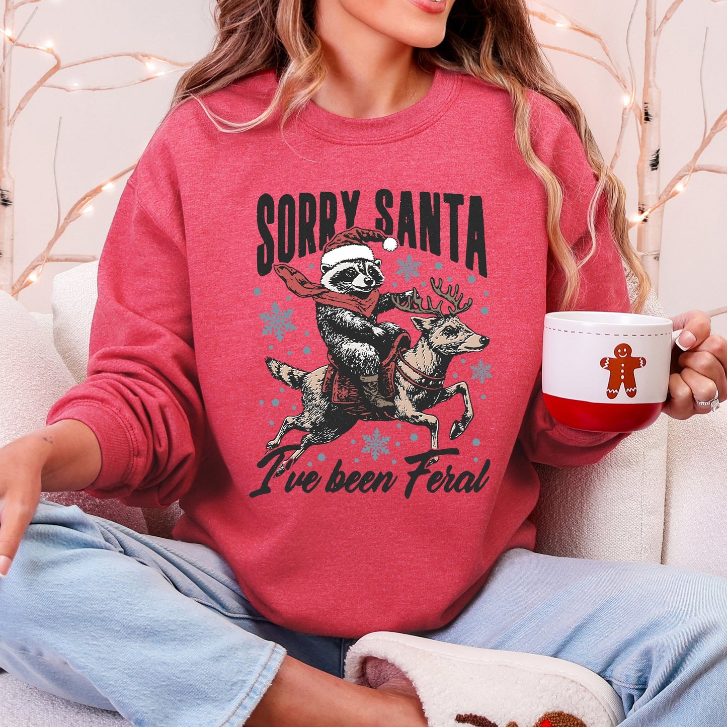 Red Heather Sorry Santa, I've Been Feral, Christmas Raccoon, Funny Sweatshirt